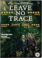 Leave No Trace [DVD] [2018]: Amazon.co.uk: Ben Foster, Debra